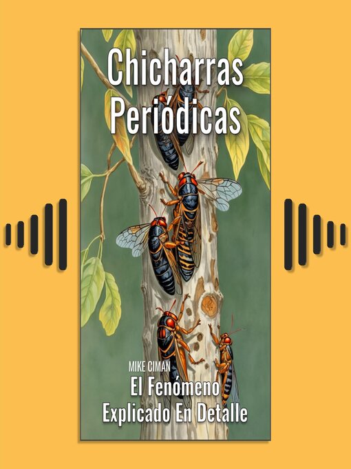 Title details for Chicharras Periódicas--El Fenómeno Explicado En Detalle by Mike Ciman - Available